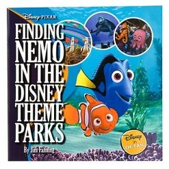 Disney Book - Finding Nemo In The Disney Theme Parks